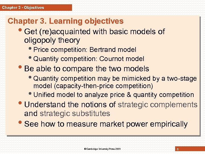 Chapter 3 - Objectives Chapter 3. Learning objectives • Get (re)acquainted with basic models