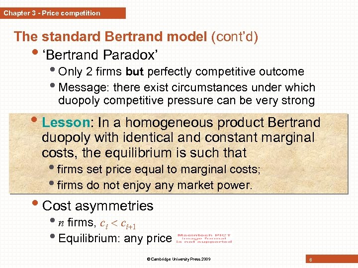 Chapter 3 - Price competition The standard Bertrand model (cont’d) • ‘Bertrand Paradox’ •