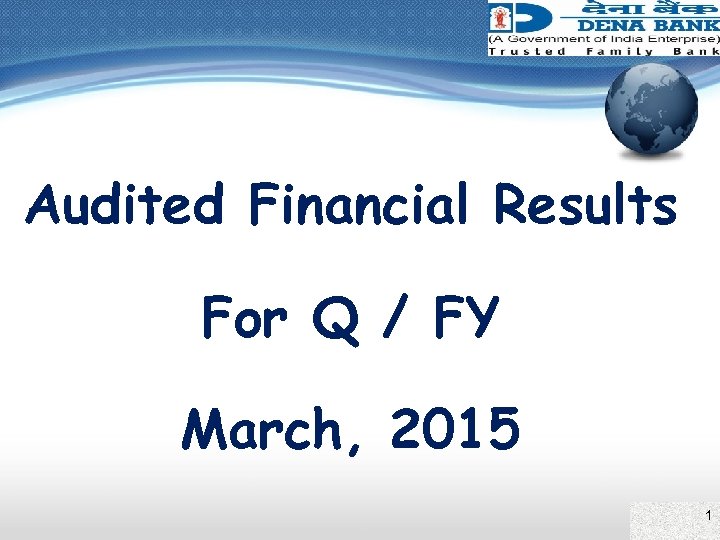 Audited Financial Results For Q / FY March, 2015 1 