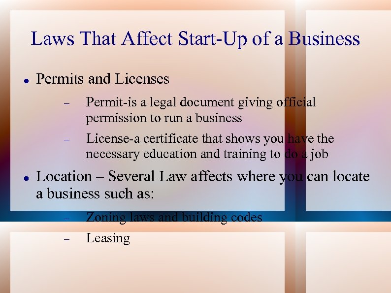 Laws That Affect Start-Up of a Business Permits and Licenses Permit-is a legal document