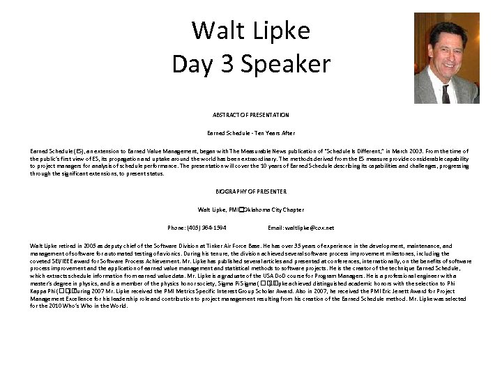 Walt Lipke Day 3 Speaker ABSTRACT OF PRESENTATION Earned Schedule - Ten Years After