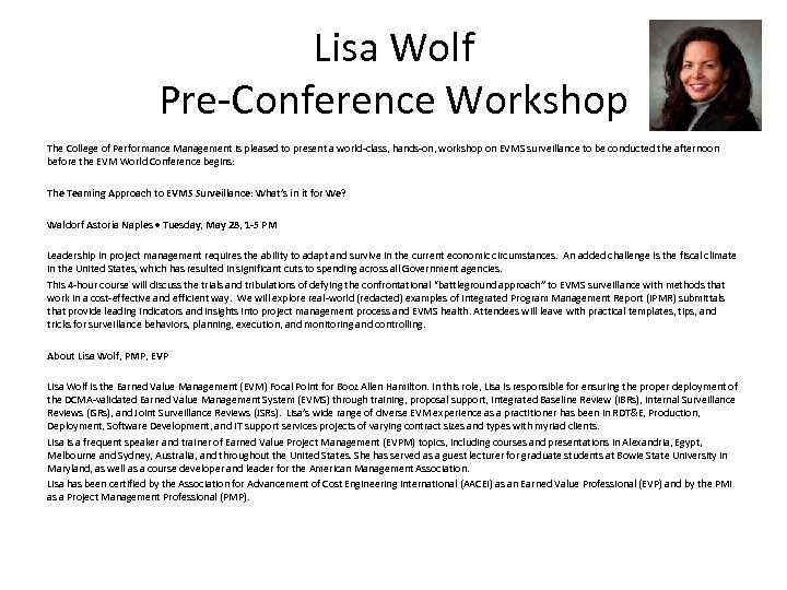 Lisa Wolf Pre-Conference Workshop The College of Performance Management is pleased to present a