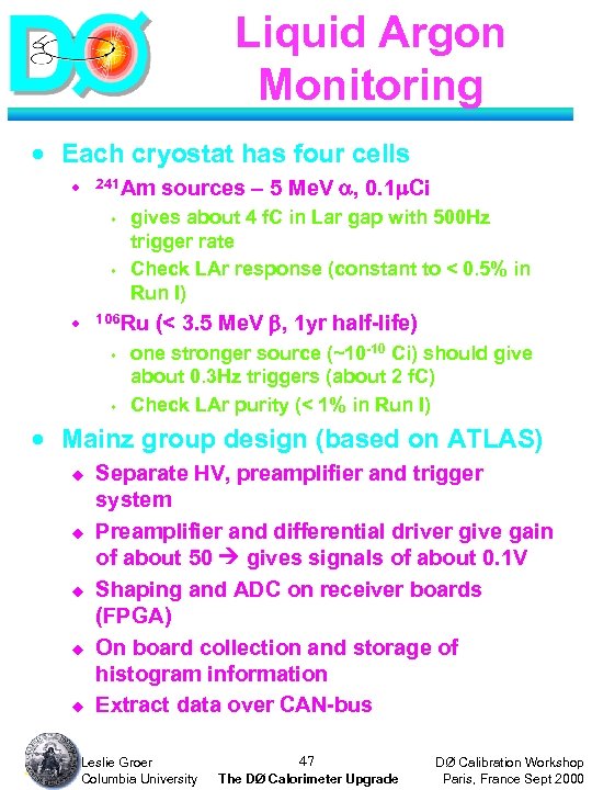 Liquid Argon Monitoring · Each cryostat has four cells 241 Am u s s