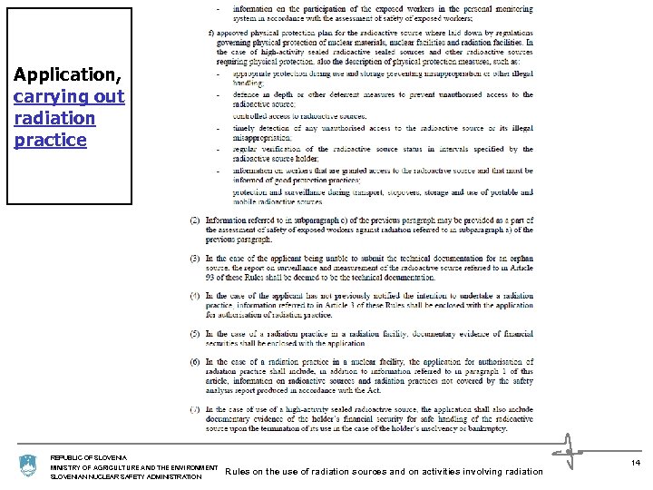 Application, carrying out radiation practice REPUBLIC OF SLOVENIA MINISTRY OF AGRICULTURE AND THE ENVIRONMENT