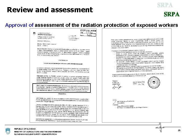 Review and assessment Approval of assessment of the radiation protection of exposed workers REPUBLIC