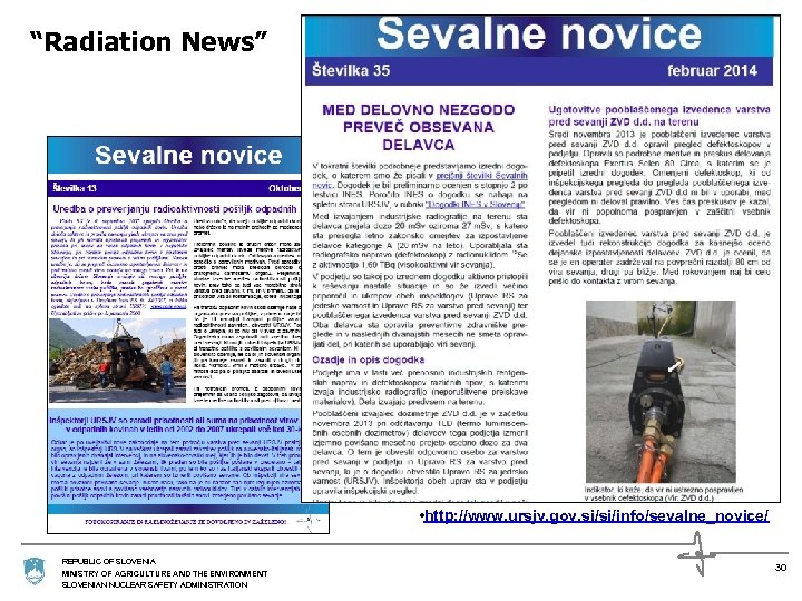 “Radiation News” • http: //www. ursjv. gov. si/si/info/sevalne_novice/ REPUBLIC OF SLOVENIA MINISTRY OF AGRICULTURE