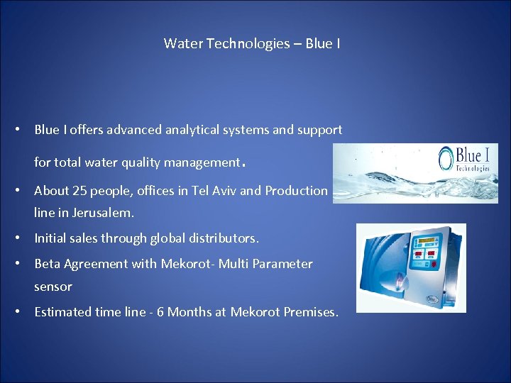 Water Technologies – Blue I • Blue I offers advanced analytical systems and support