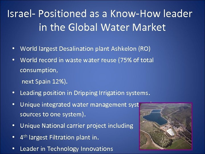 Israel- Positioned as a Know-How leader in the Global Water Market • World largest