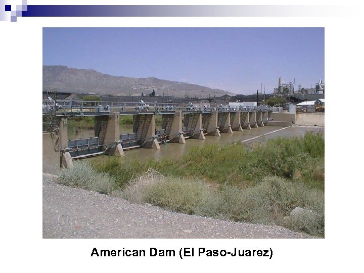 American Dam (El Paso-Juarez) 