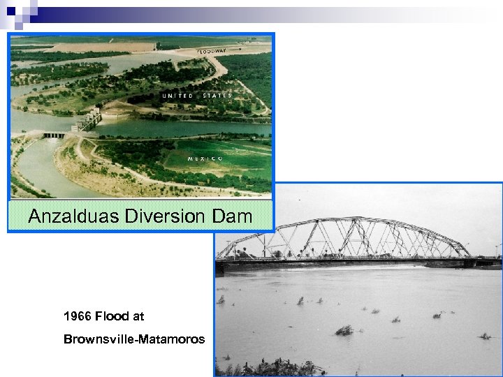 Anzalduas Diversion Dam 1966 Flood at Brownsville-Matamoros 