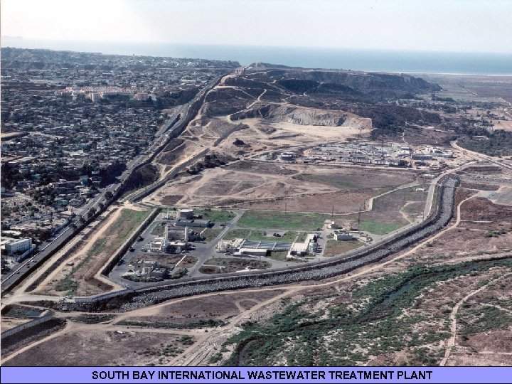 SOUTH BAY INTERNATIONAL WASTEWATER TREATMENT PLANT 