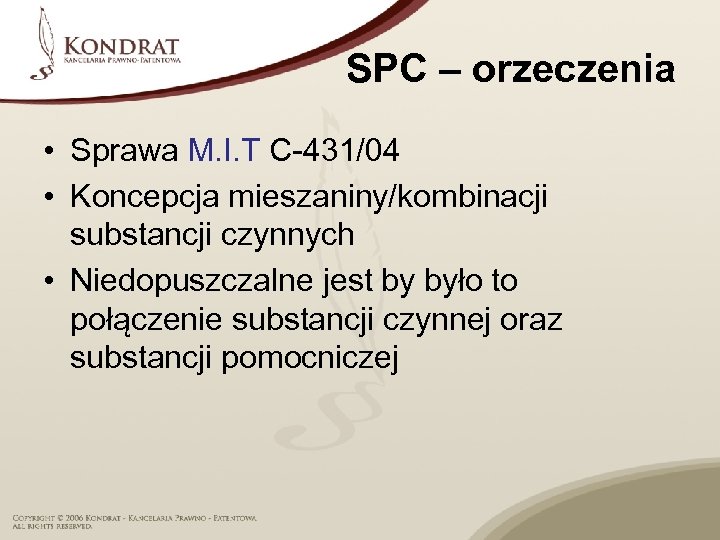 SPC – orzeczenia • Sprawa M. I. T C-431/04 • Koncepcja mieszaniny/kombinacji substancji czynnych