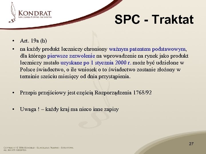 SPC - Traktat • Art. 19 a (h) • na każdy produkt leczniczy chroniony