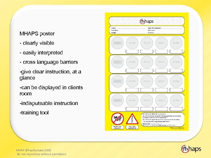 MHAPS poster - clearly visible - easily interpreted - cross language barriers -give clear