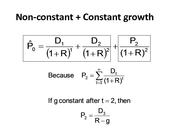 Non-constant + Constant growth 