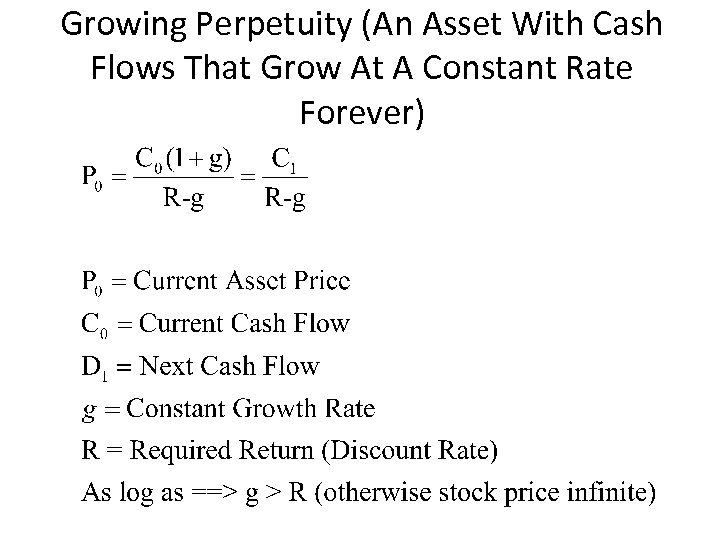 Growing Perpetuity (An Asset With Cash Flows That Grow At A Constant Rate Forever)
