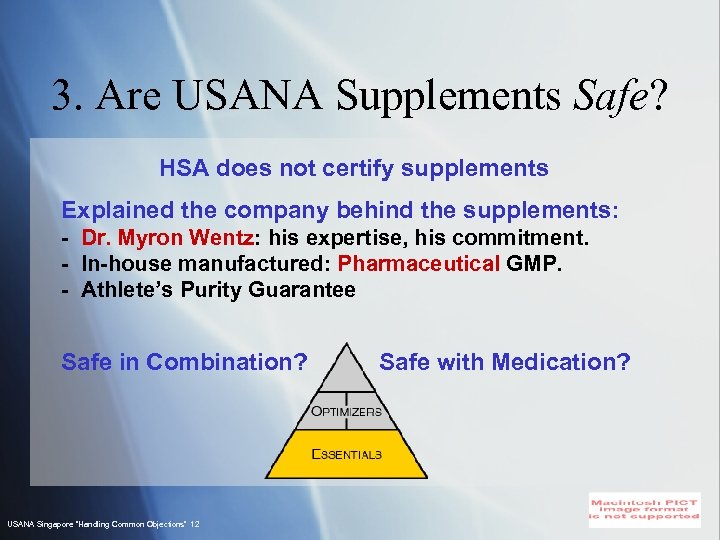3. Are USANA Supplements Safe? HSA does not certify supplements Explained the company behind