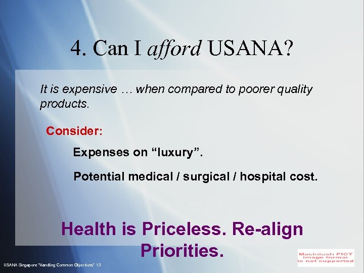 4. Can I afford USANA? It is expensive … when compared to poorer quality