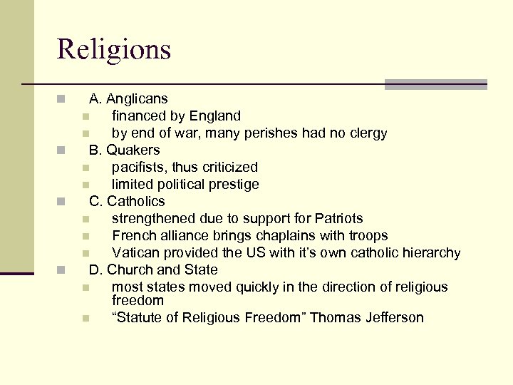 Religions n n A. Anglicans n financed by England n by end of war,