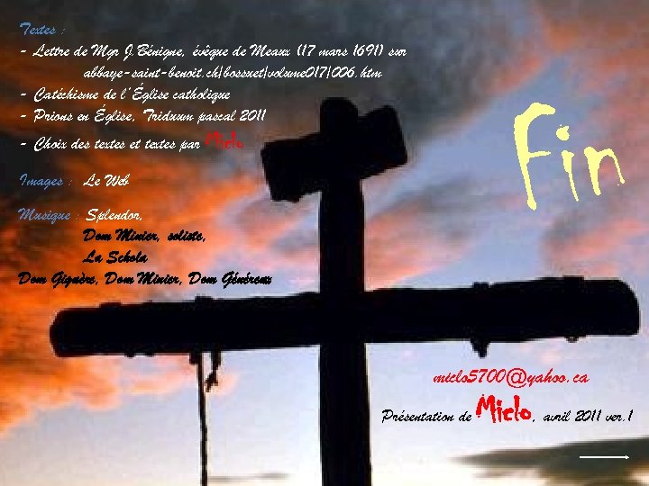 Textes : - Lettre de Mgr J. Bénigne, évêque de Meaux (17 mars 1691)