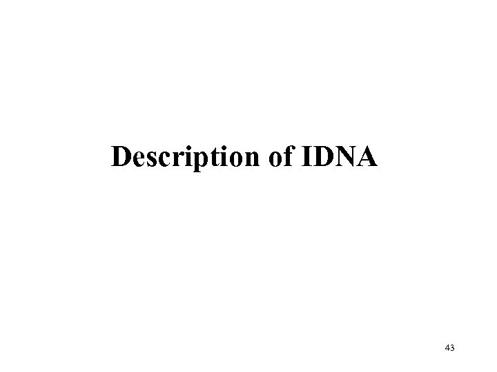 Description of IDNA 43 