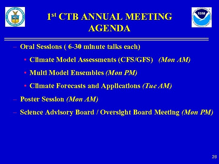 1 st CTB ANNUAL MEETING AGENDA – Oral Sessions ( 6 -30 minute talks