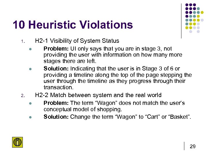 10 Heuristic Violations 1. l l 2. l l H 2 -1 Visibility of