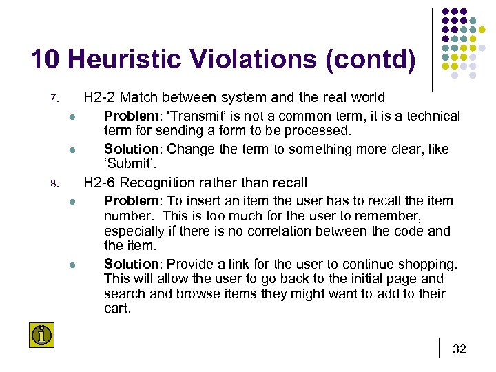 10 Heuristic Violations (contd) 7. l l 8. l l H 2 -2 Match