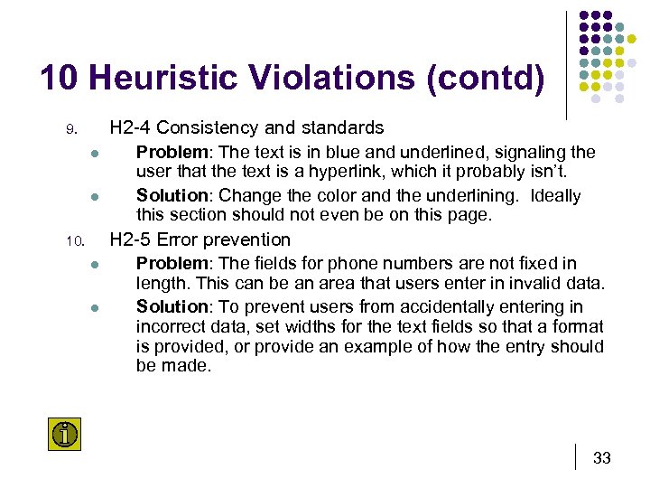 10 Heuristic Violations (contd) 9. l l 10. l l H 2 -4 Consistency