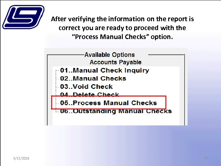 After verifying the information on the report is correct you are ready to proceed