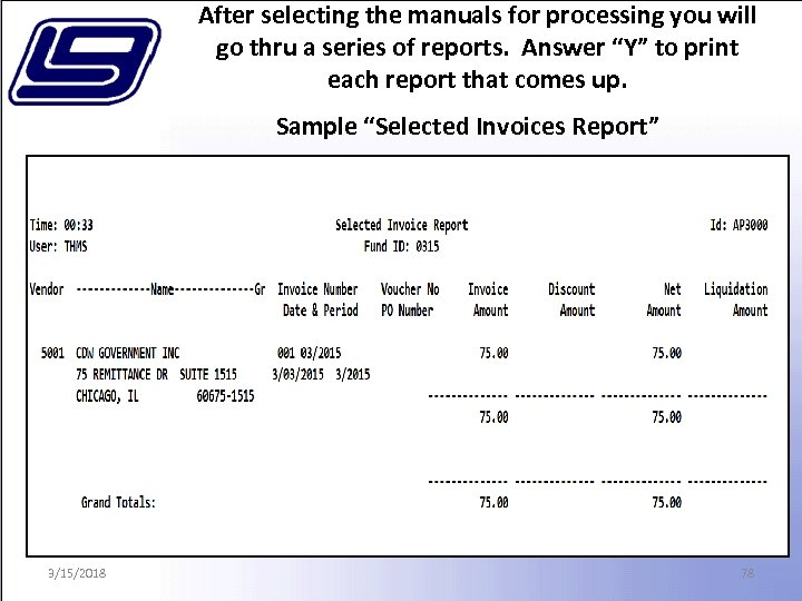 After selecting the manuals for processing you will go thru a series of reports.