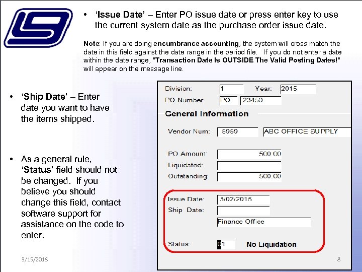  • ‘Issue Date’ – Enter PO issue date or press enter key to