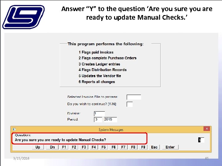 Answer “Y” to the question ‘Are you sure you are ready to update Manual