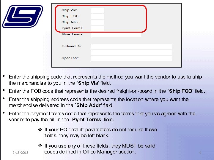  • Enter the shipping code that represents the method you want the vendor