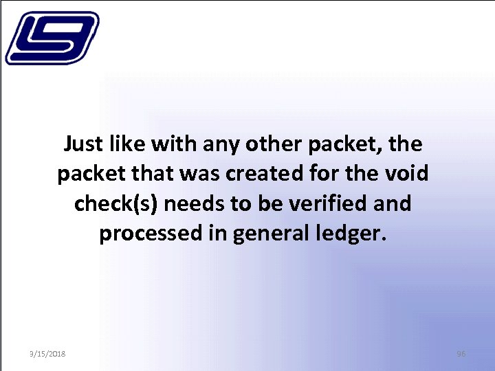 Just like with any other packet, the packet that was created for the void