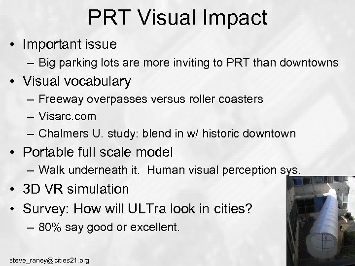PRT Visual Impact • Important issue – Big parking lots are more inviting to