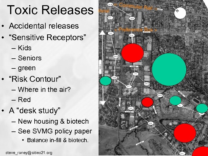 Toxic Releases • Accidental releases • “Sensitive Receptors” – Kids – Seniors – green