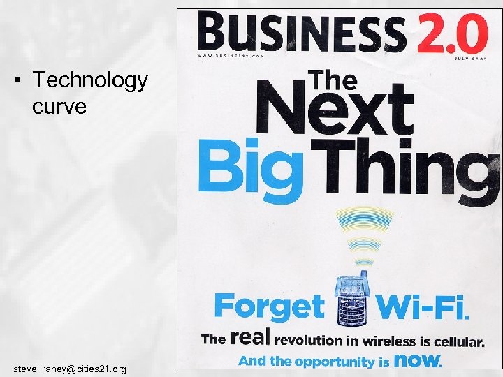  • Technology curve steve_raney@cities 21. org 