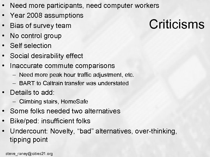  • • Need more participants, need computer workers Year 2008 assumptions Bias of