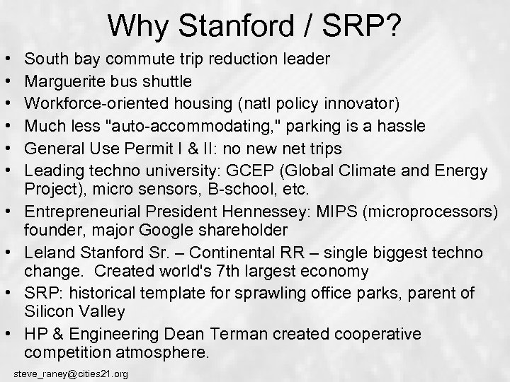 Why Stanford / SRP? • • • South bay commute trip reduction leader Marguerite