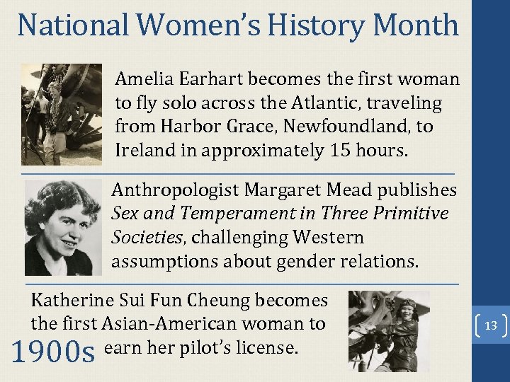 National Women’s History Month Amelia Earhart becomes the first woman to fly solo across