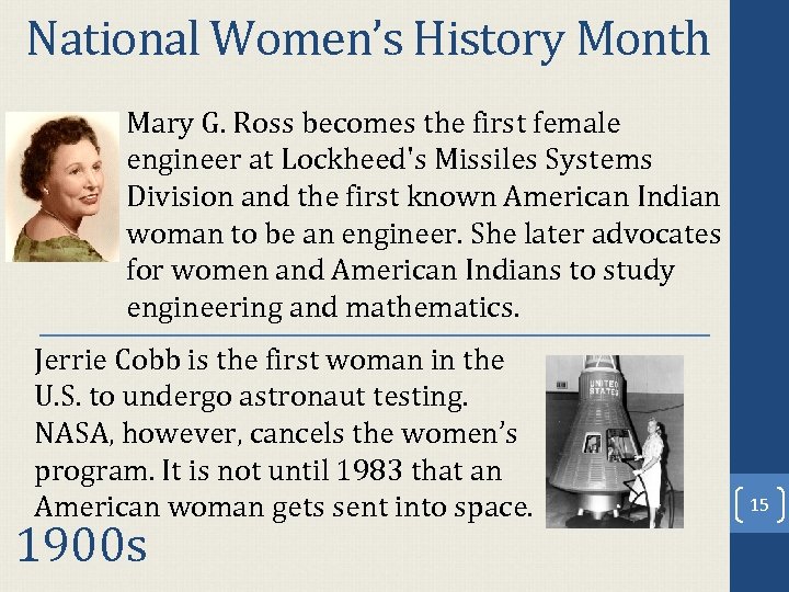National Women’s History Month Mary G. Ross becomes the first female engineer at Lockheed's