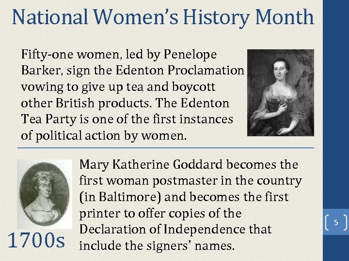 National Women’s History Month Fifty-one women, led by Penelope Barker, sign the Edenton Proclamation