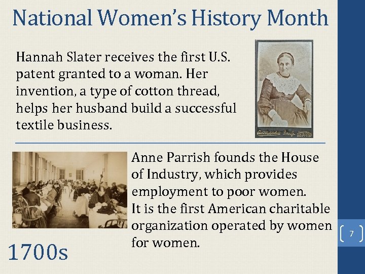National Women’s History Month Hannah Slater receives the first U. S. patent granted to