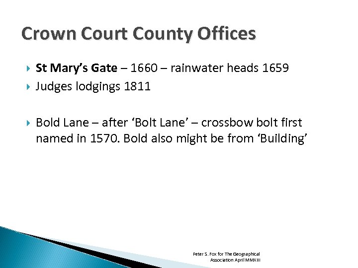 Crown Court County Offices St Mary’s Gate – 1660 – rainwater heads 1659 Judges
