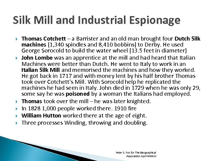 Silk Mill and Industrial Espionage Thomas Cotchett – a Barrister and an old man