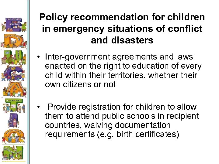 Policy recommendation for children in emergency situations of conflict and disasters • Inter-government agreements