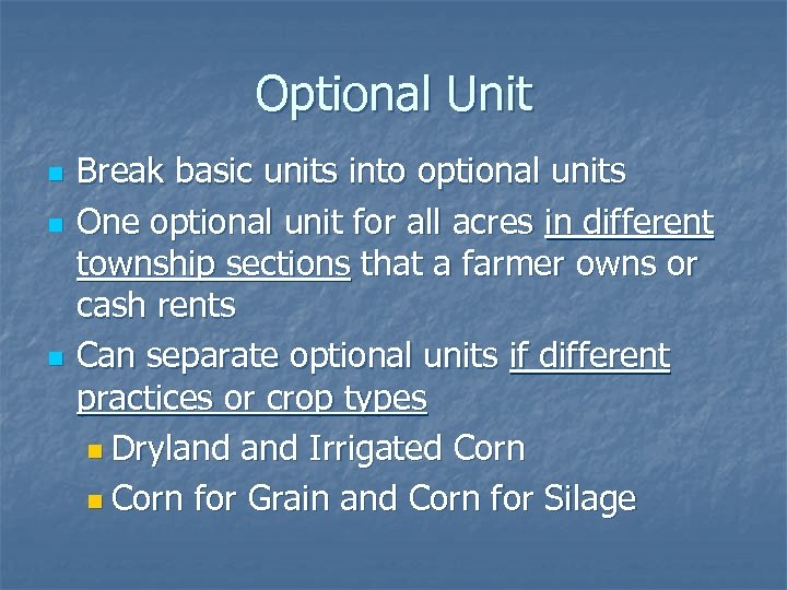 Optional Unit n n n Break basic units into optional units One optional unit