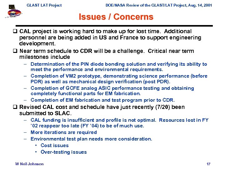 GLAST LAT Project DOE/NASA Review of the GLAST/LAT Project, Aug. 14, 2001 Issues /