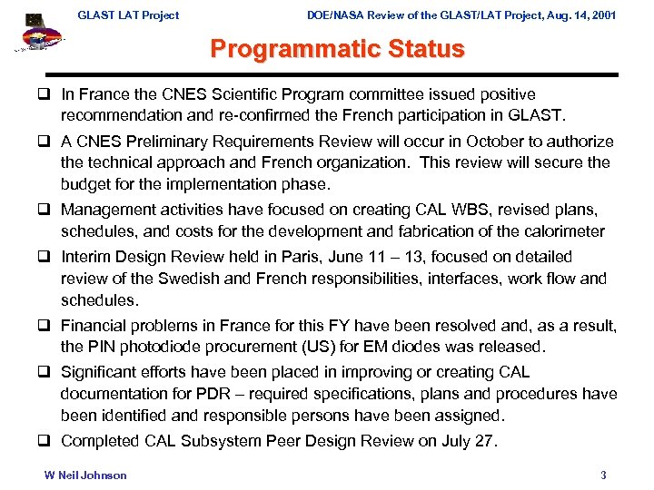 GLAST LAT Project DOE/NASA Review of the GLAST/LAT Project, Aug. 14, 2001 Programmatic Status